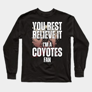 Arizona Coyotes Fan - Hockey Long Sleeve T-Shirt